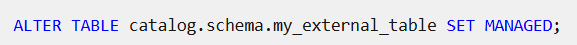 switch from an External Table to a Managed Table in Databricks